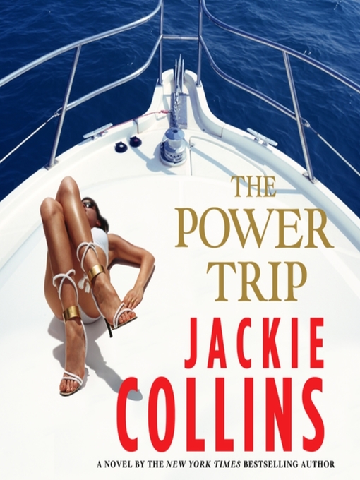 Jackie Collins创作的The Power Trip作品的详细信息 - 可供借阅